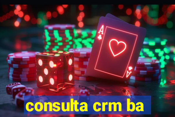 consulta crm ba